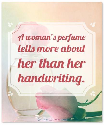 Perfume Sayings and Perfume Quotes: A woman